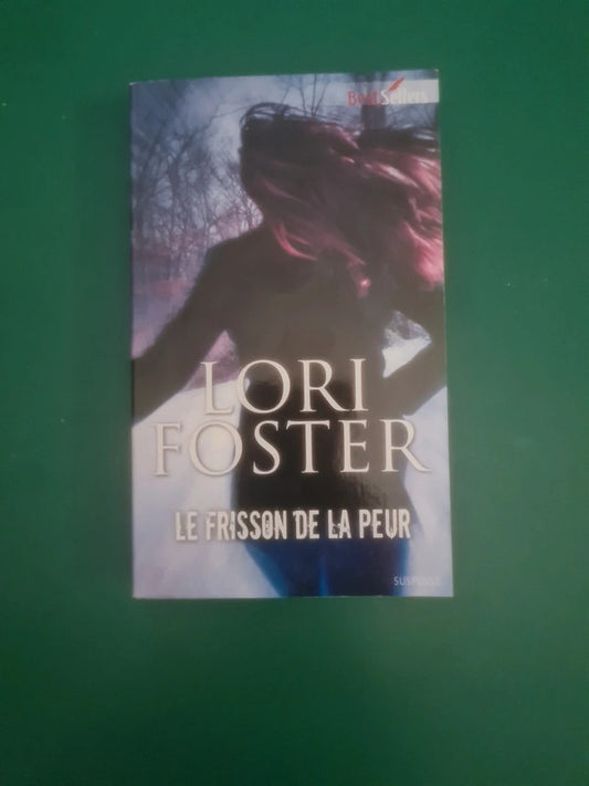 Le frisson de la peur , Lori Foster