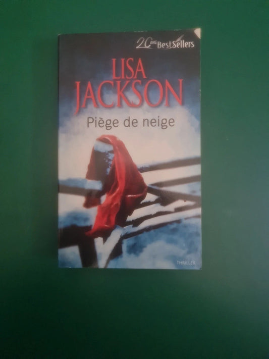 Piège de neige , Lisa Jackson