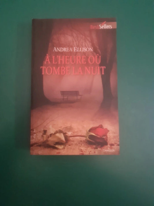À l'heure où tombe la nuit , Andrea Ellison