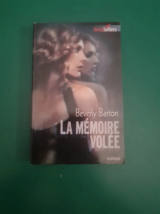 La mémoire volée , Beverly Barton
