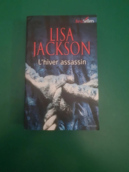 L'hiver assassin , Lisa Jackson