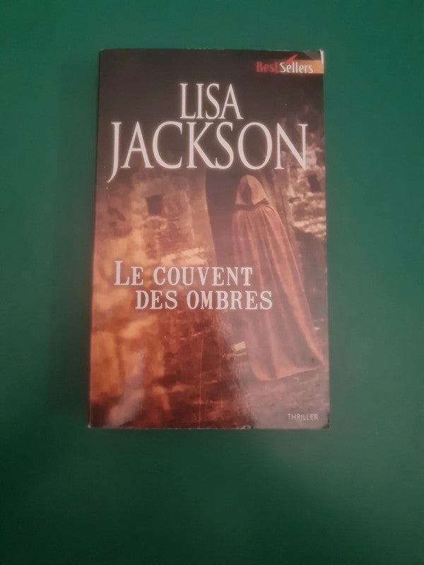 Le couvent des ombres , Lisa Jackson