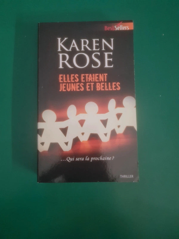 Elles étaient jeunes et belles , Karen Rose