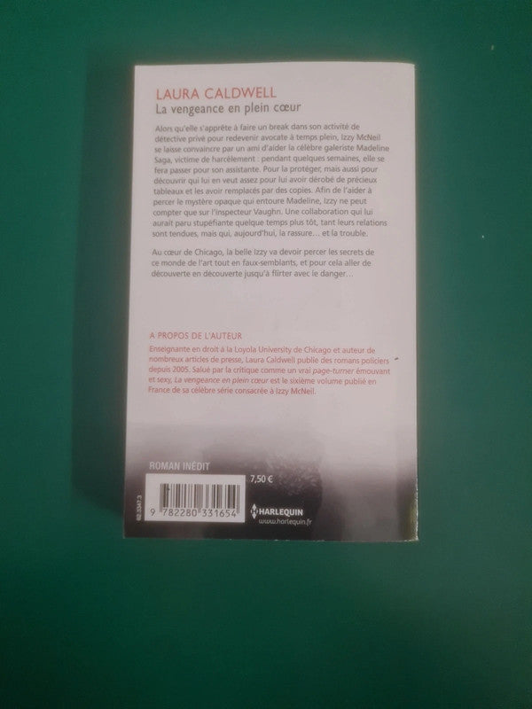 La vengeance en plein cœur , Laura Caldwell