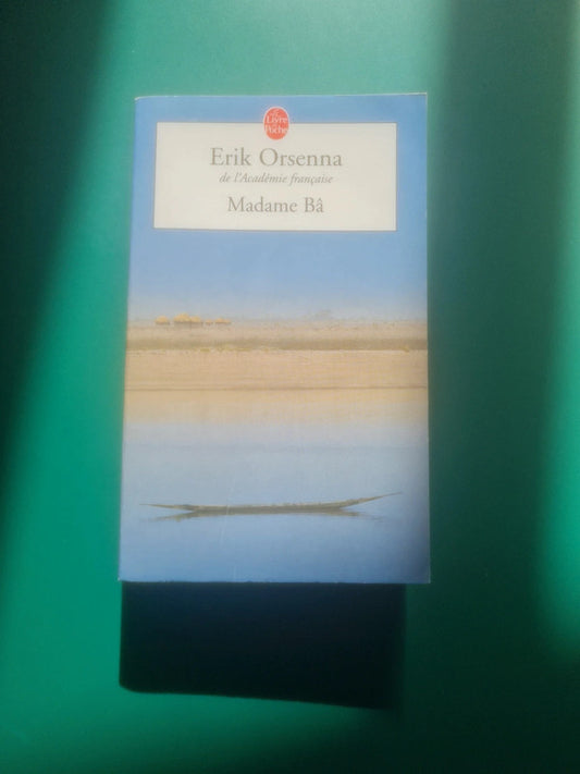 Madame Bâ , Erik Orsenna