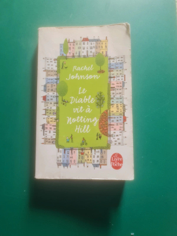 Le Diable vit à Notting Hill , Rachel Johnson