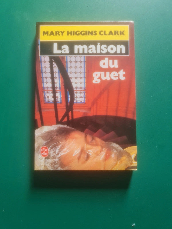 La maison du guet,  Mary Higgins Clark