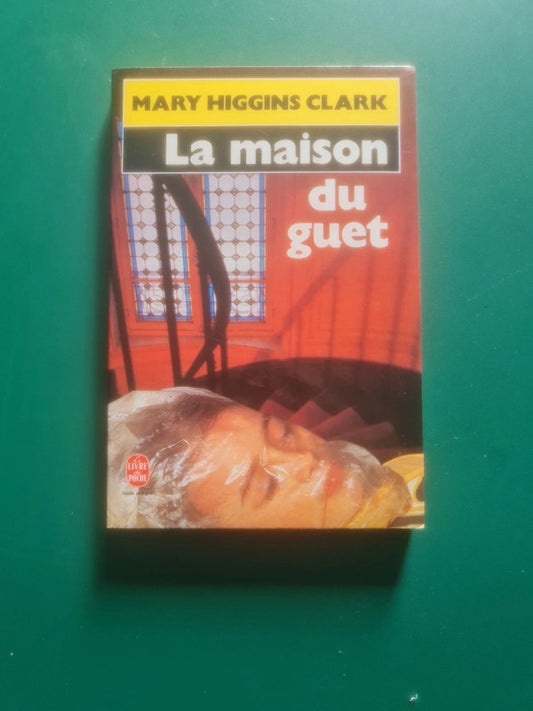 La maison du guet,  Mary Higgins Clark