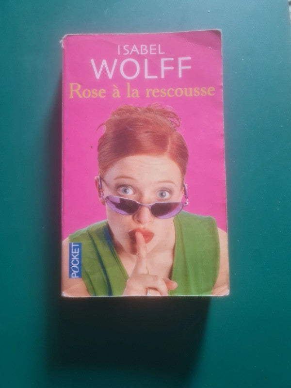 Rose à la rescousse, Isabel Wolff