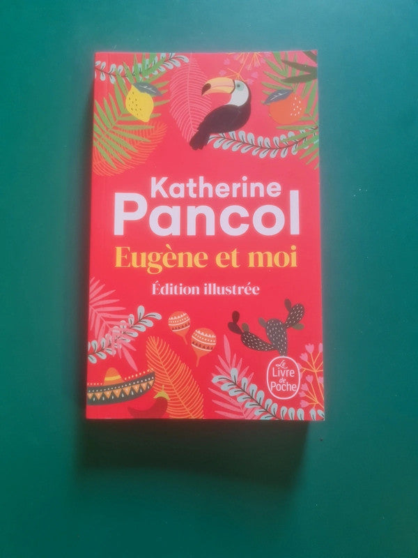 Eugène et moi
, Édition illustrée , Katherine Pancol