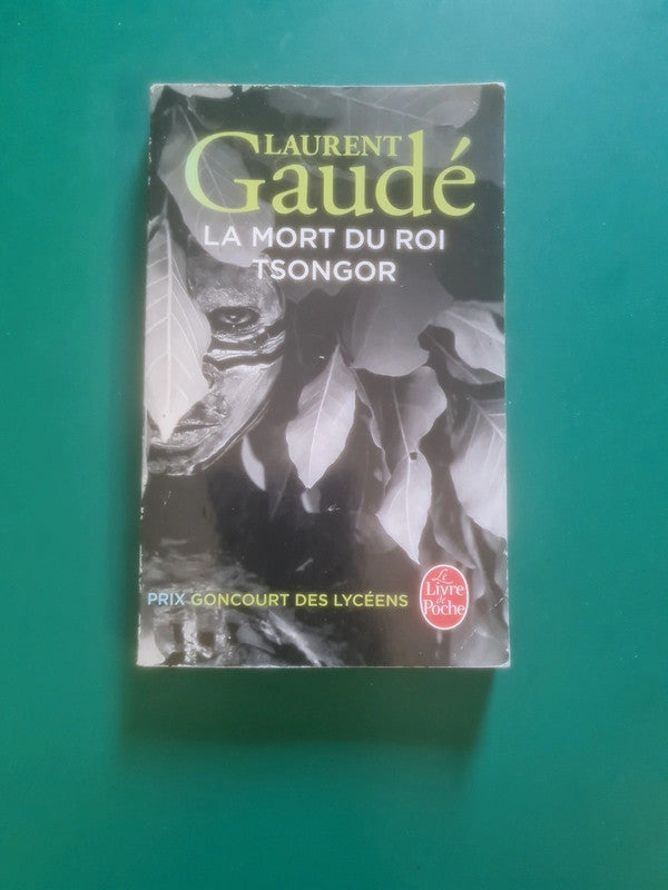 La mort du roi Tsongor , Laurent Gaudé