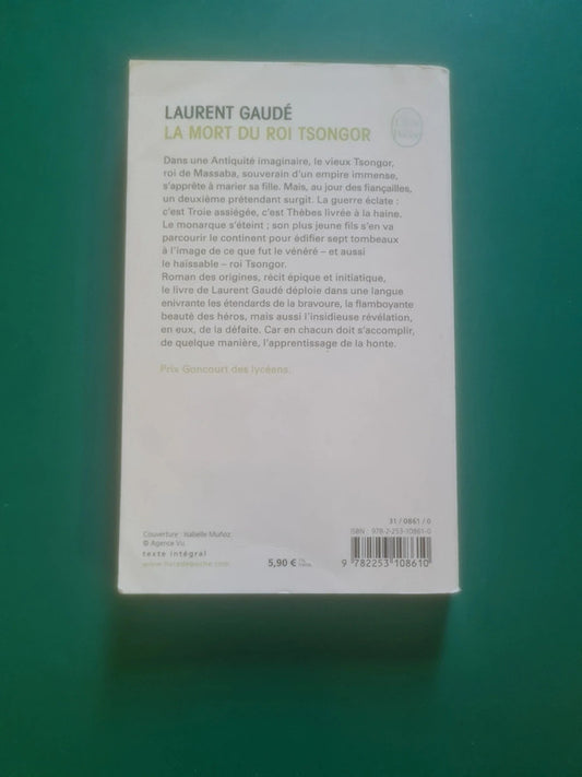 La mort du roi Tsongor , Laurent Gaudé