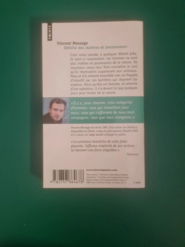 Défaite des maîtres et possesseurs , Vincent Message