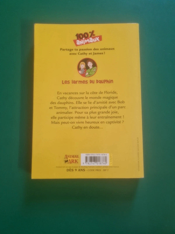 100% animaux Les larmes Du Dauphin , Lucy Daniels