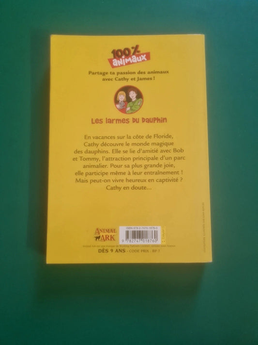 100% animaux Les larmes Du Dauphin , Lucy Daniels