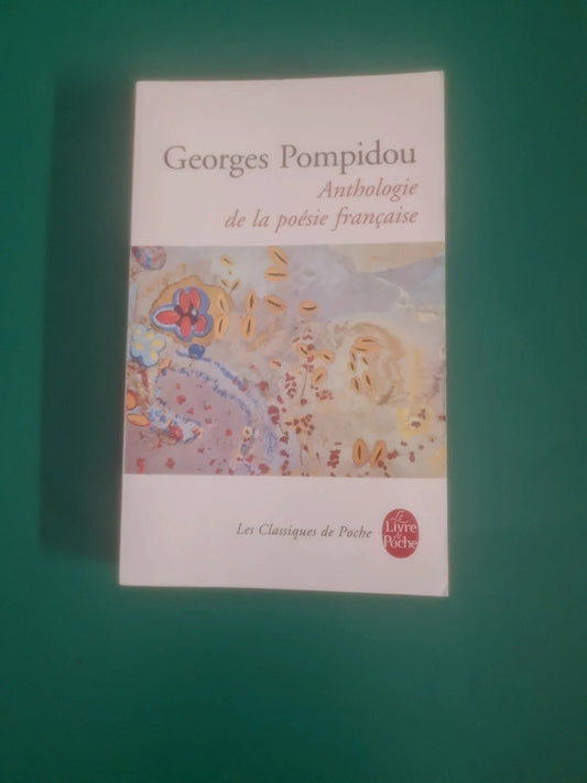 Anthologie de la poésie française , Georges Pompidou