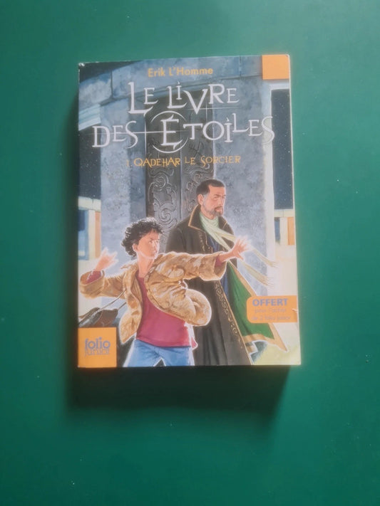 Le Livre des Étoiles, Qadehar le Sorcier, Erik L'Homme