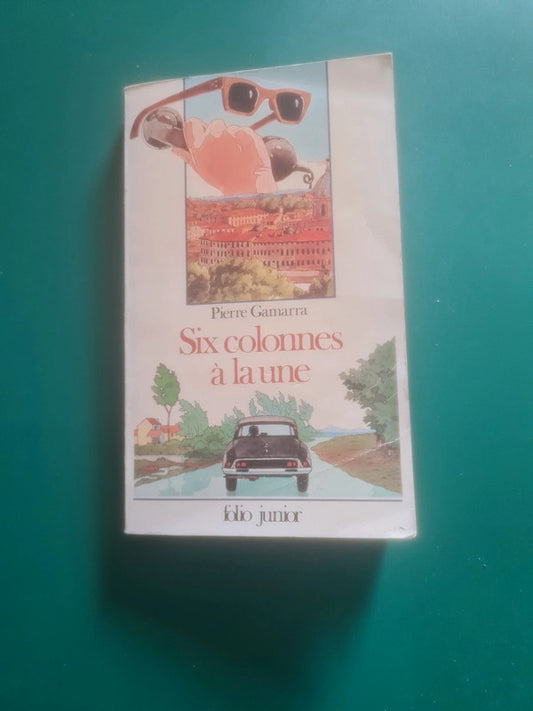 six colonnes à la une , Pierre Gamarra