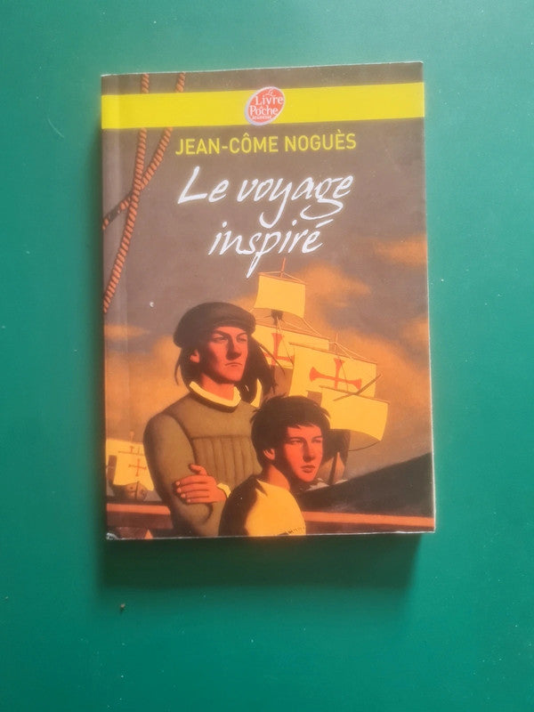 Le voyage inspiré,  Jean Côme Noguès