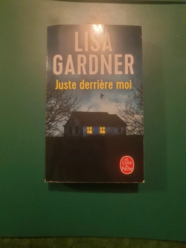 Juste derrière moi, Lisa Gardner
