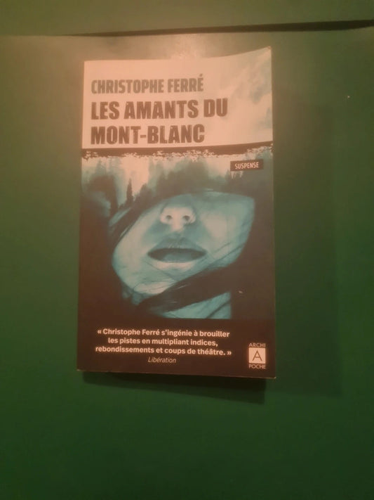 Les amants du mont blanc,  Christophe Ferré