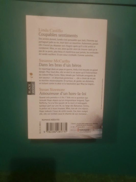 Coupables sentiments ,
Dans les bras d'un héros , Amoureuse d'un hors-la-loi