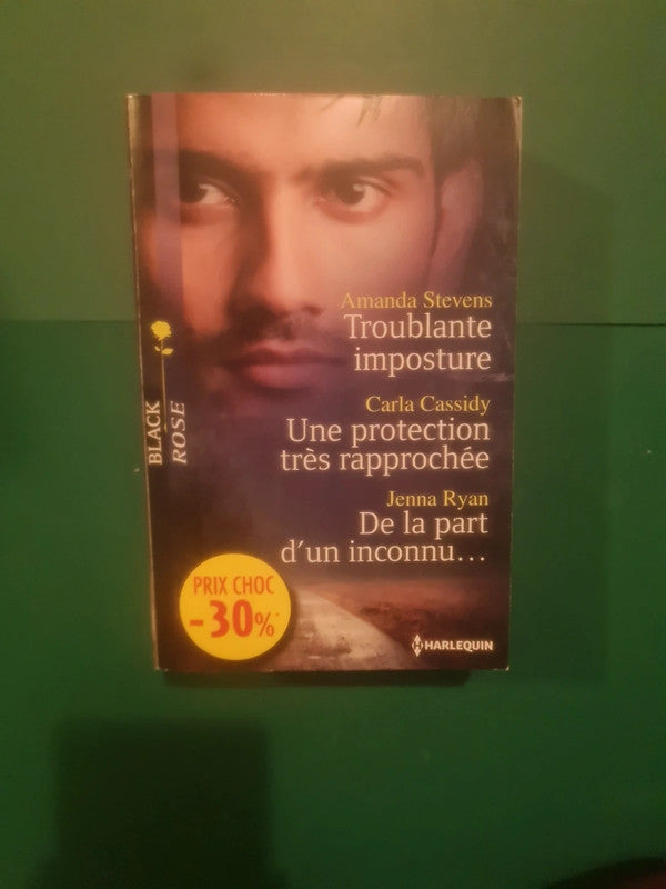 Troublante imposture , Une protection très rapprochée , De la part d'un inconnu..
