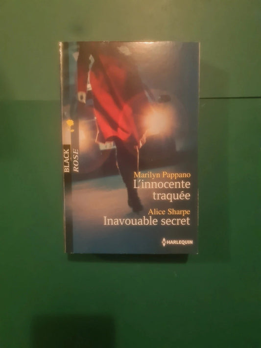 Marilyn Pappano ,  L'innocente traquée , Alice Sharpe , Inavouable secret