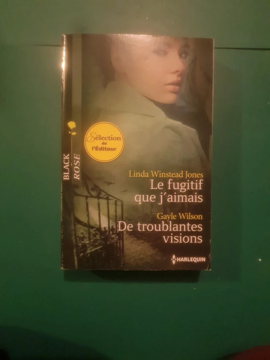 Linda Winstead Jones, 
Le fugitif que j'aimais , Gayle Wilson
De troublantes visions