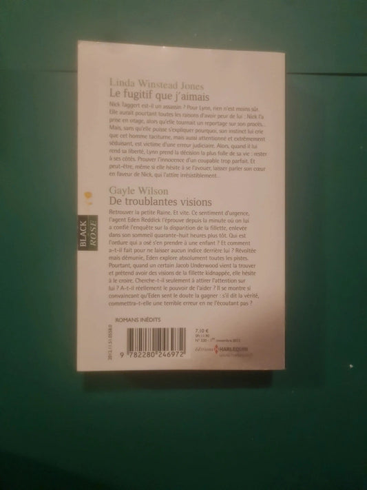 Linda Winstead Jones, 
Le fugitif que j'aimais , Gayle Wilson
De troublantes visions