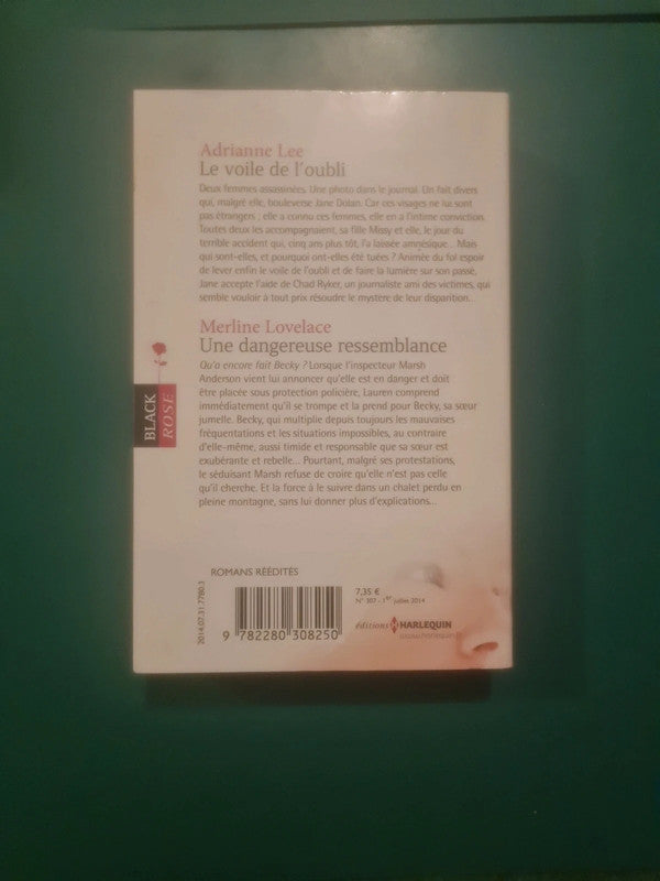 Adrianne Lee ,
Le voile de l'oubli , Merline Lovelace
, Une dangereuse ressemblance