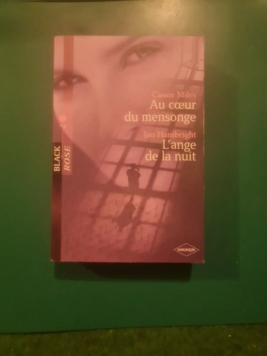 Cassie Miles ,
Au cœur du mensonge , Jan Hambright
L'ange de la nuit