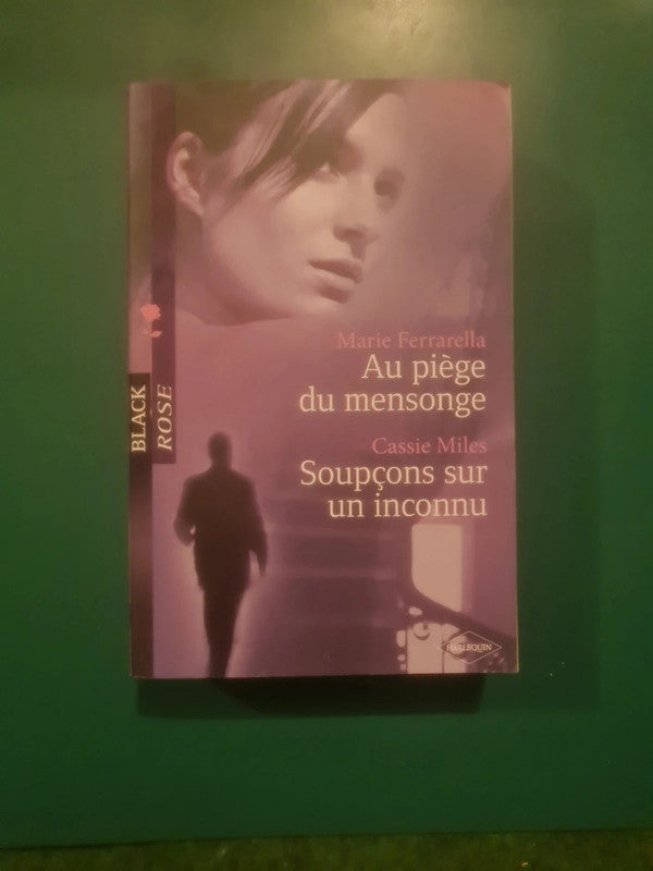 Marie Ferrarella
, Au piège du mensonge , Cassie Miles
, Soupçons sur un inconnu