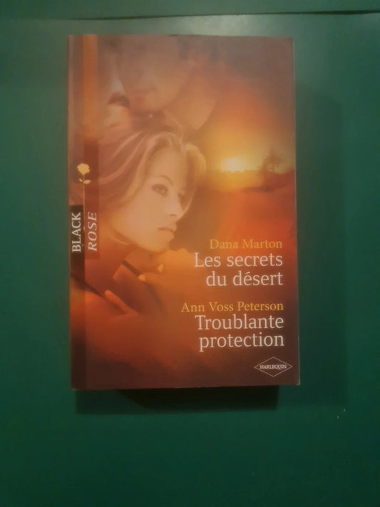 Dana Marton
, Les secrets du désert , Ann Voss Peterson
Troublante protection