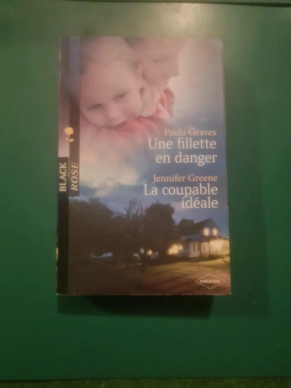 Paula Graves
, Une fillette en danger , Jennifer Greene
La coupable idéale