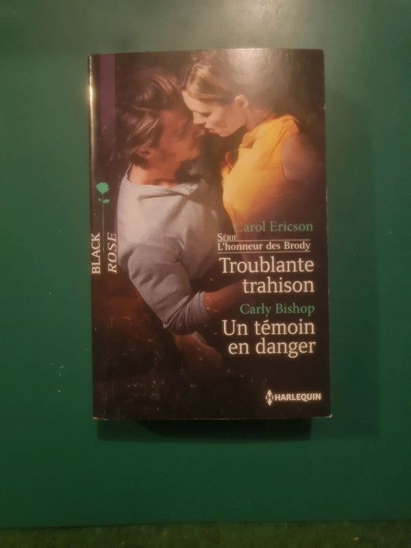 Carol Ericson : Troublante trahison , Carly Bishop
: Un témoin en danger