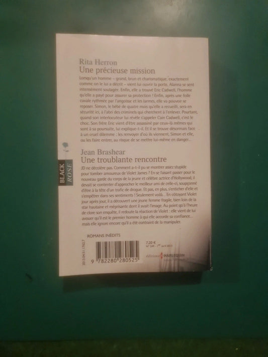 Rita Herron
: Une précieuse mission , Jean Brashear :
Une troublante rencontre
