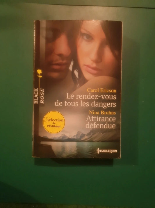 Carol Ericson: 
Le rendez-vous de tous les dangers , Nina Bruhns
: Attirance défendue