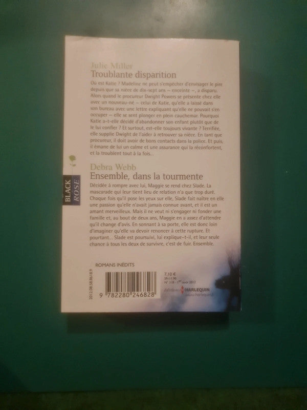 Julie Miller
: Troublante disparition , Debra Webb
: Ensemble dans la tourmente