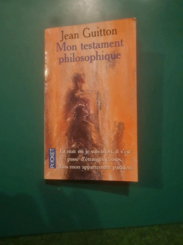 Mon testament philosophique, Jean Guitton