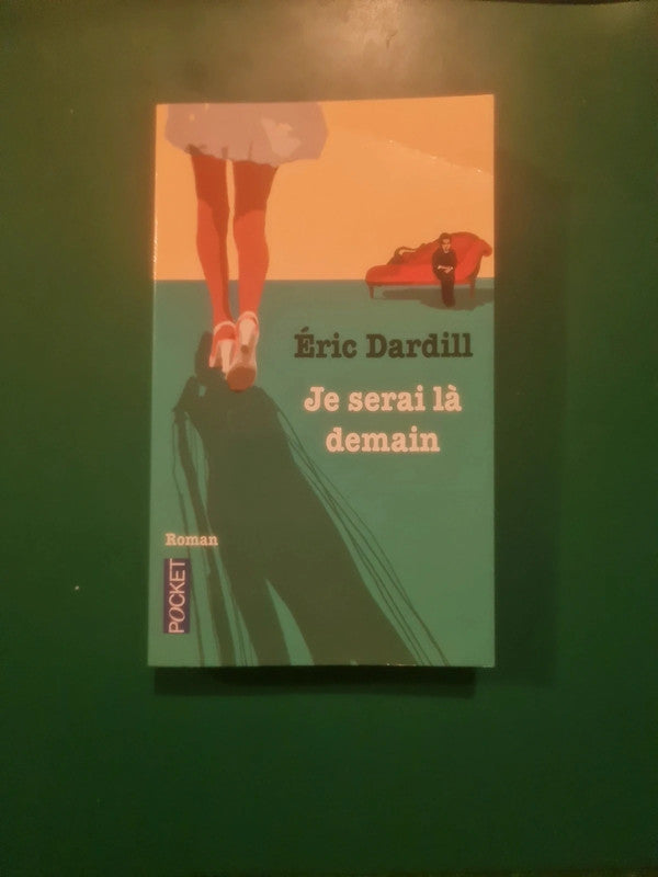 Éric Dardill : je serai là demain