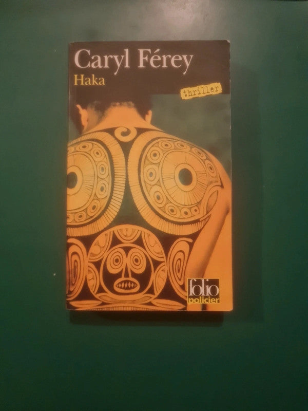 Caryl Férey : Haka ,
Un thriller chez les Maoris