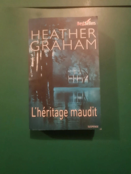 Heather Graham : L'héritage maudit