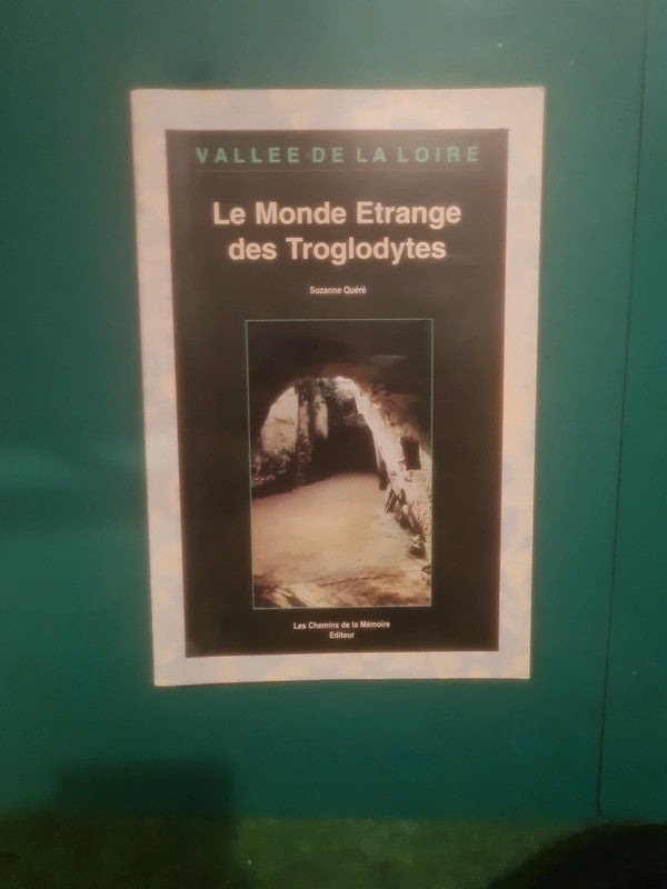 Le Monde Etrange des Troglodytes , Suzanne Quéré