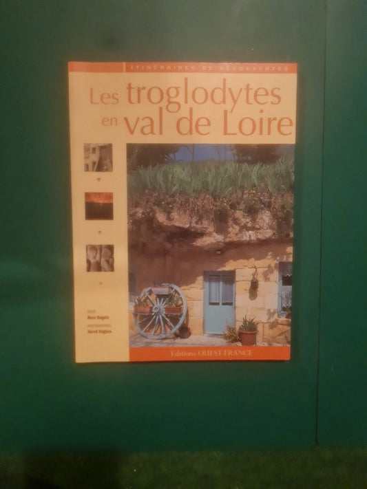 Livre occasion – Les troglodytes en Val de Loire