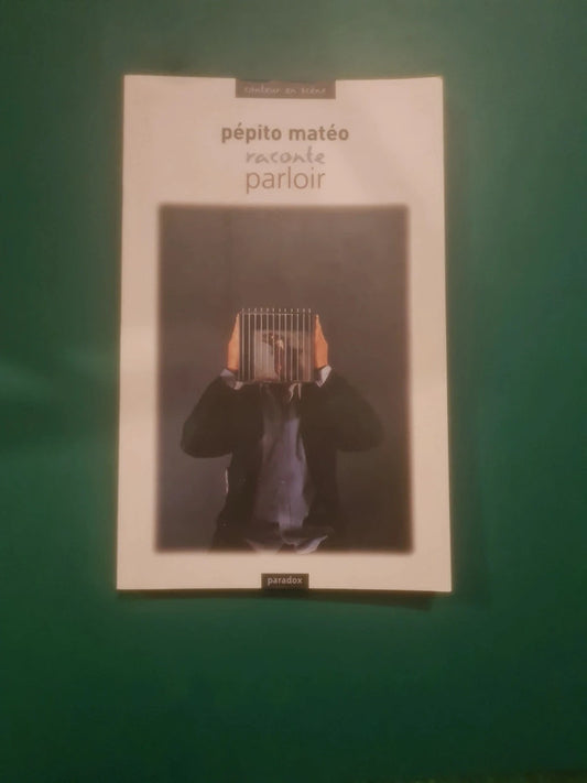 Pépito matéo raconte parloir