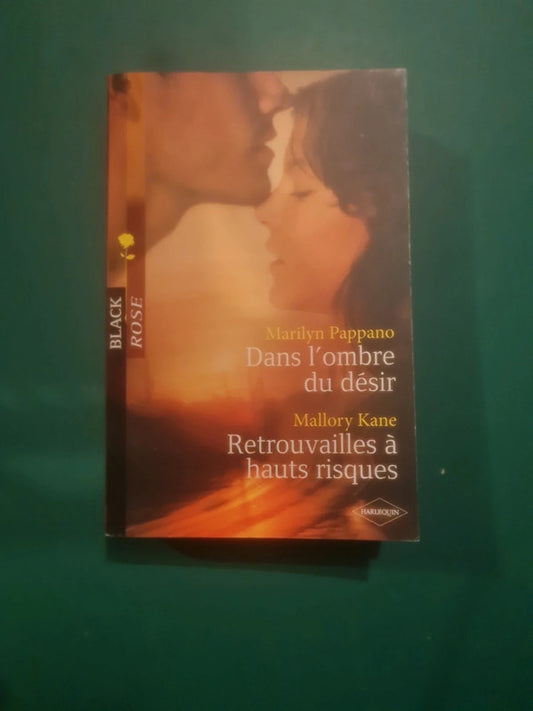 Marilyn Pappano : Dans l'ombre du désir , Mallory Kane
Retrouvailles à hauts risques