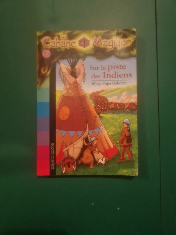 La cabane magique T 17
Sur la piste des Indiens : Mary Pope Osborne