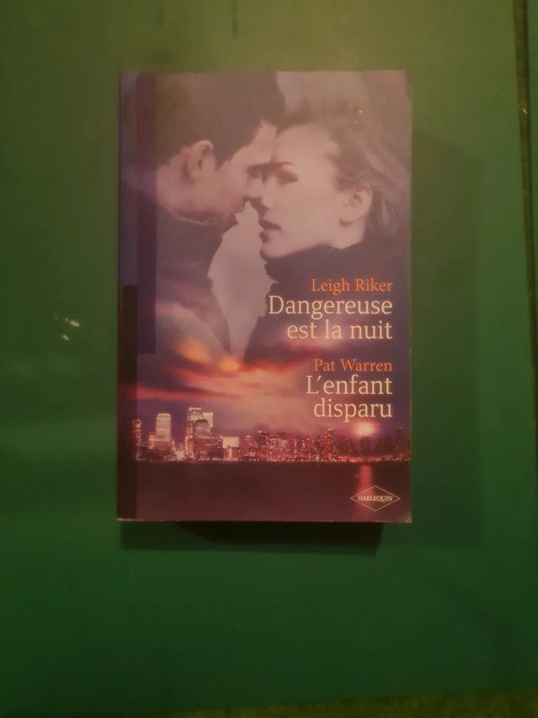 Leigh Riker :
Dangereuse est la nuit , Pat Warren
: L'enfant disparu