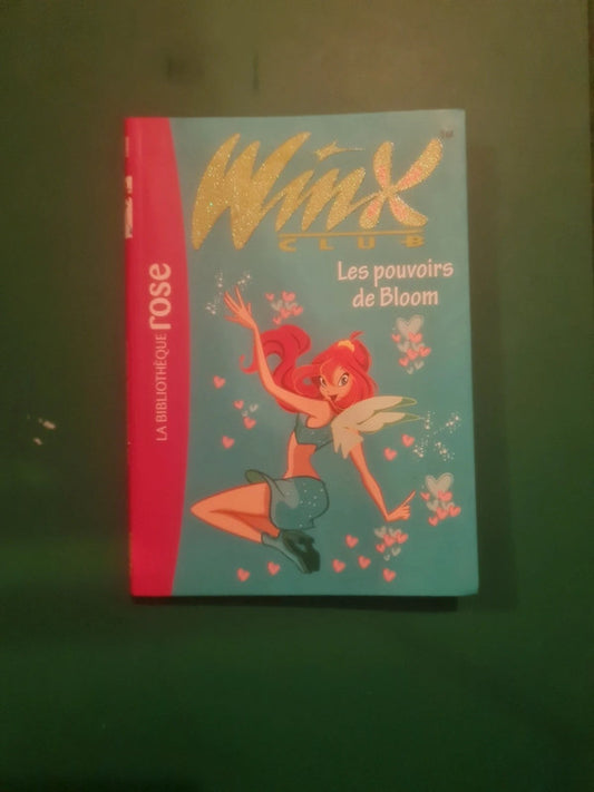 Winx club ,
Les pouvoirs de Bloom